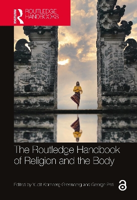 The Routledge Handbook of Religion and the Body book