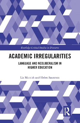 Academic Irregularities: Language and Neoliberalism in Higher Education by Liz Morrish