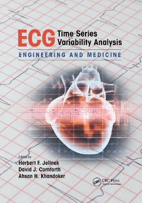 ECG Time Series Variability Analysis: Engineering and Medicine by Herbert F. Jelinek