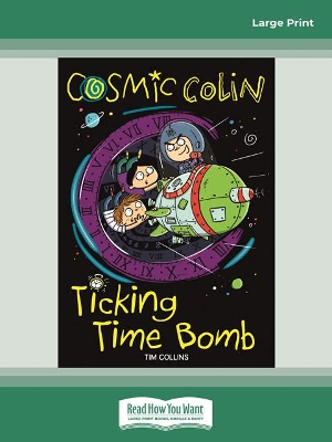 Cosmic Colin: Ticking Time Bomb by Tim Collins