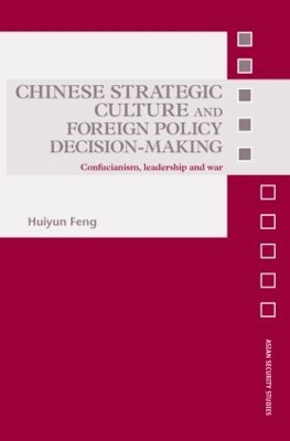Chinese Strategic Culture and Foreign Policy Decision-making book