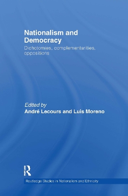 Nationalism and Democracy: Dichotomies, Complementarities, Oppositions by André Lecours