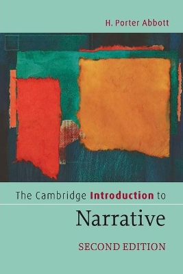 Cambridge Introduction to Narrative by H. Porter Abbott