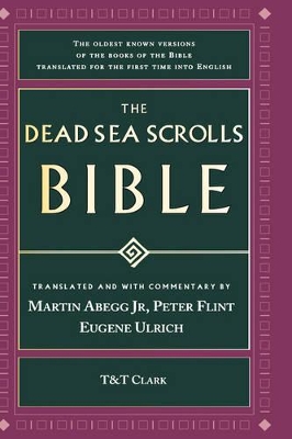 The Dead Sea Scrolls Bible by Peter W. Flint