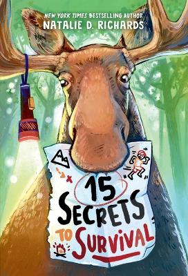 15 Secrets to Survival by Natalie D. Richards