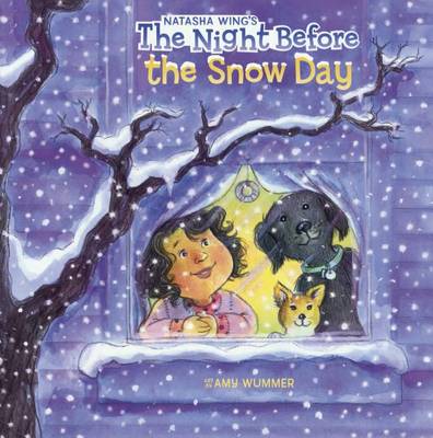 The Night Before the Snow Day by Natasha Wing