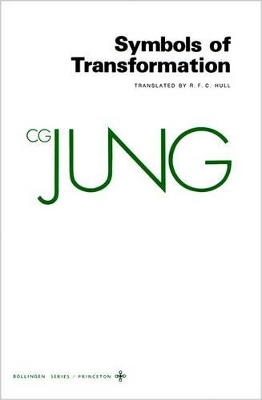 Collected Works of C.G. Jung, Volume 5: Symbols of Transformation book