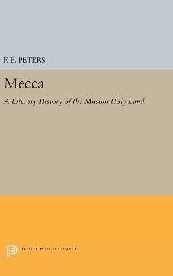 Mecca by Francis Edward Peters