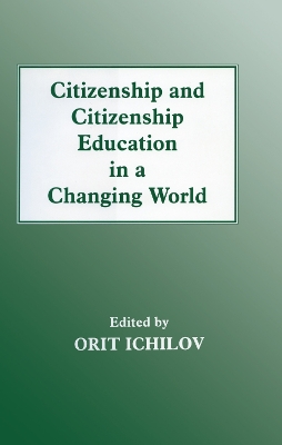Citizenship and Citizenship Education in a Changing World by Orit Ichilov