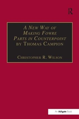 A New Way of Making Fowre Parts in Counterpoint by Thomas Campion: and Rules how to Compose by Giovanni Coprario book