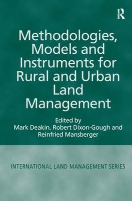 Methodologies, Models and Instruments for Rural and Urban Land Management by Mark Deakin