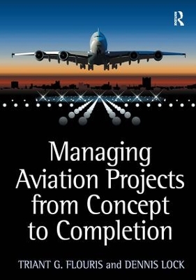 Managing Aviation Projects from Concept to Completion book