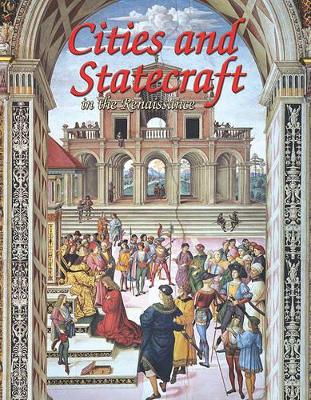 Cities and Statecraft in the Renaissance by Lizann Flatt