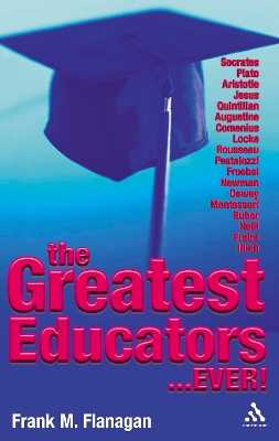 The Greatest Educators Ever book