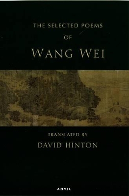 Selected Poems: Wang Wei by Wang Wei