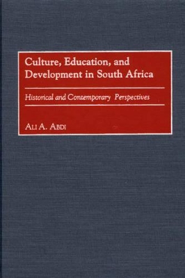 Culture, Education, and Development in South Africa book