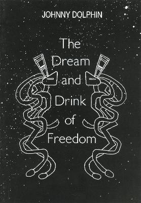 Dream & Drink of Freedom book