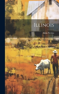 Illinois by Allan Nevins