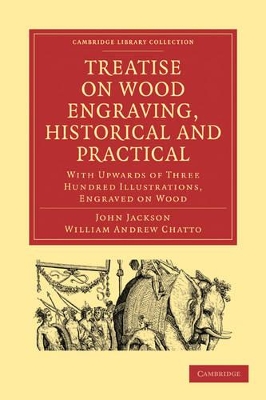 Treatise on Wood Engraving, Historical and Practical book