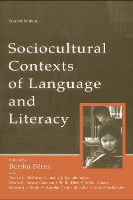 Sociocultural Contexts of Language and Literacy by Bertha Perez