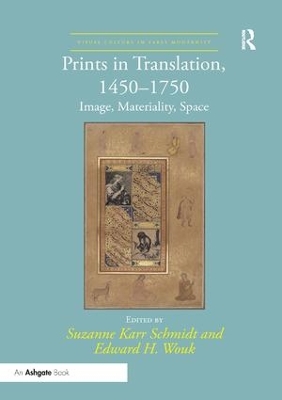 Prints in Translation, 1450-1750: Image, Materiality, Space book
