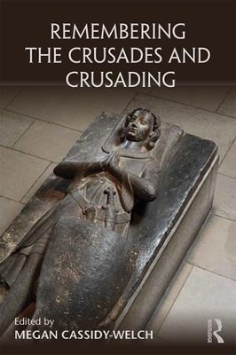 Remembering the Crusades and Crusading book