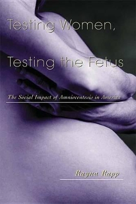Testing Women, Testing the Fetus book