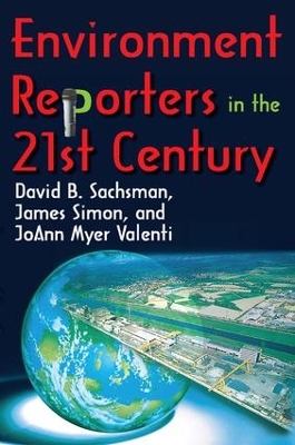 Environment Reporters in the 21st Century by James Simon
