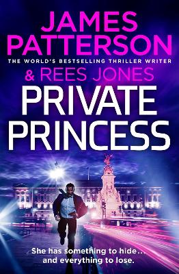 Private Princess: (Private 14) by James Patterson
