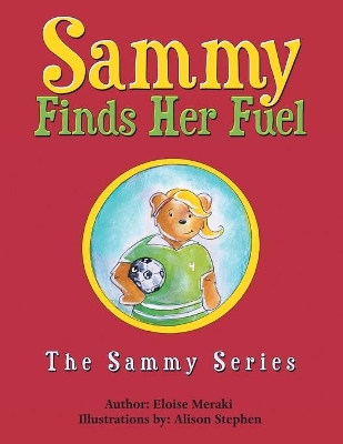 Sammy Finds Her Fuel: The Sammy Series book