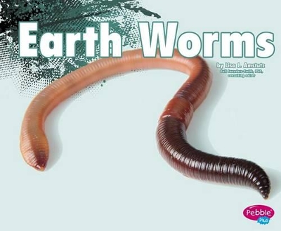 Earthworms by Nikki Bruno Clapper