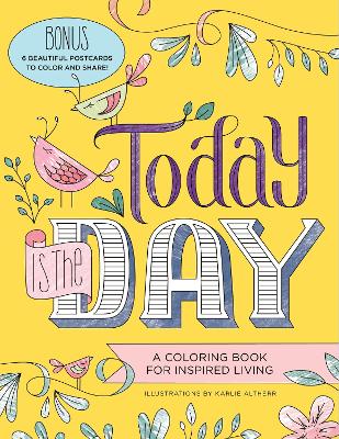 Today Is the Day Coloring Book book