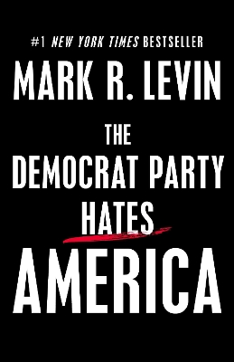 The Democrat Party Hates America book