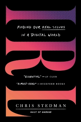 IRL: Finding Our Real Selves in a Digital World book