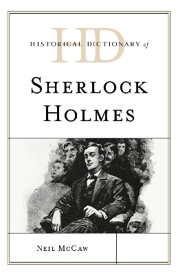 Historical Dictionary of Sherlock Holmes book