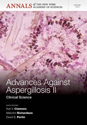 Advances Against Aspergillosis II by Karl V. Clemons