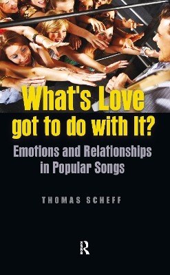 What's Love Got to Do with It? by Thomas J. Scheff