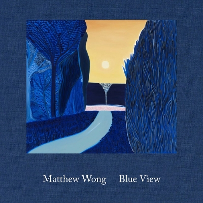 Matthew Wong: Blue View book