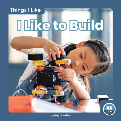 Things I Like: I Like to Build book