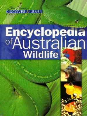 Encyclopedia of Australian Wildlife by Steve Parish