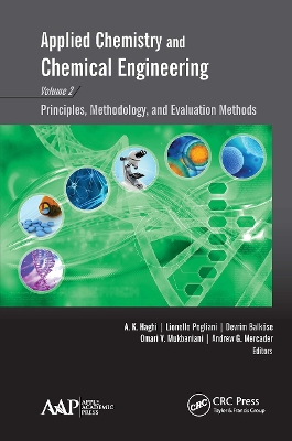 Applied Chemistry and Chemical Engineering, Volume 2: Principles, Methodology, and Evaluation Methods by A. K. Haghi