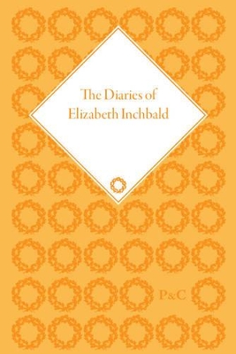 The Diaries of Elizabeth Inchbald by Ivan Gratchev