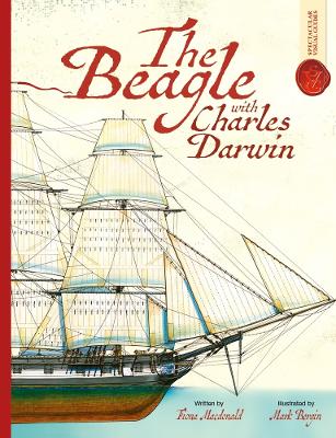 The Beagle With Charles Darwin: Spectacular Visual Guides by Fiona MacDonald