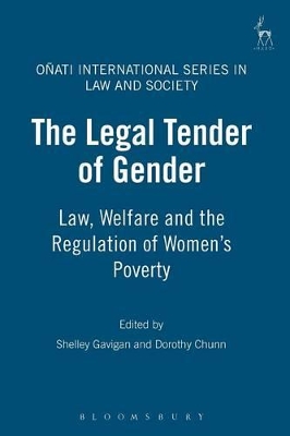 The Legal Tender of Gender: Law, Welfare and the Regulation of Women's Poverty by Shelley A. M. Gavigan