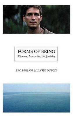 Forms of Being: Cinema, Aesthetics, Subjectivity book