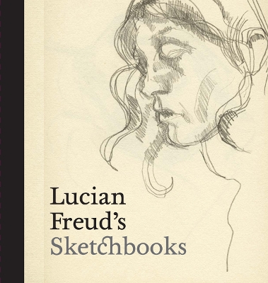 Lucian Freud's Sketchbooks book