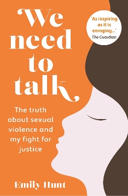 We Need to Talk: The Truth about Sexual Violence and My Fight for Justice book