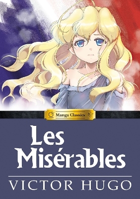 Manga Classics: Les Miserables Hardcover book