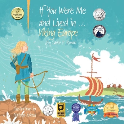 If You Were Me and Lived In...Viking Europe by Carole P Roman