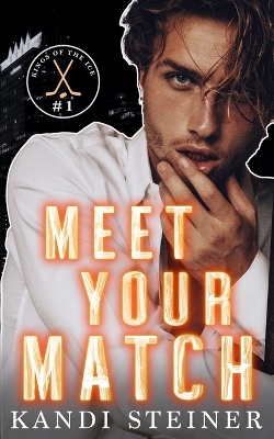 Meet Your Match by Kandi Steiner